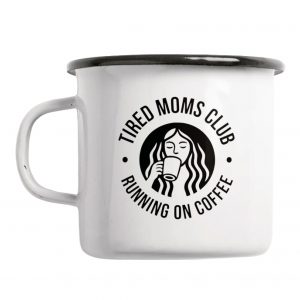 Tasse aus Emaille - Tired Moms